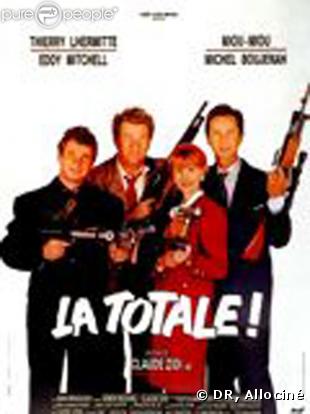 L'affiche du film  La Totale  de Claude Zidi, avec une pléiade d'acteurs renommés : Thierry Lhermitte, Miou-Miou, Eddy Mitchell, Michel Boujenah... Le remake américain du film s'appellera  True Lies.   
<meta http-equiv="CONTENT-TYPE" conte