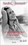 Le soleil me trace la route (Editions Stock)