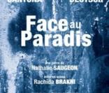 Face au paradis, pièce de théâtre mise en scène par Rachida Brakni avec Eric Cantona et Lorant Deutsch 