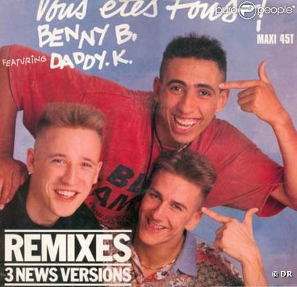 Le groupe Benny B cartonnait dans les années 90 avec son tube  Mais vous êtes fous .