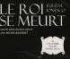  Le roi se meurt  avec Michel Bouquet à partir du 8 septembre 2010 !