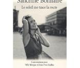 Le soleil me trace la route, conversations avec Tiffy Morgue et Jean-Yves Gaillac (aux éditions Stock)