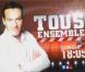 Tous ensemble sur TF1 présent épar Marc-Emmanuel Dufour