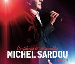 Michel Sardou -  Confidences et retrouvailles, live 2011  - sortie prévue le 23 mai 2011.