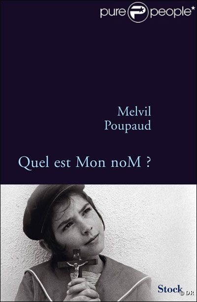 Le livre de Melvil Poupaud, Quel est Mon noM ? 