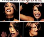 Whitney Houston -  It's Not right But It's Ok  - 1999. Et un nouveau Grammy pour l'artiste.