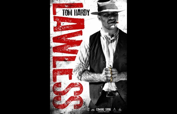 Affiche du film Des hommes sans loi (Lawless) avec Tom Hardy