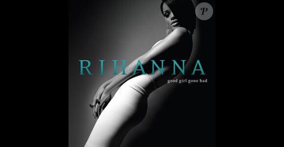 Rihanna, pochette de l'album Good Girl Gone Bad (2007)