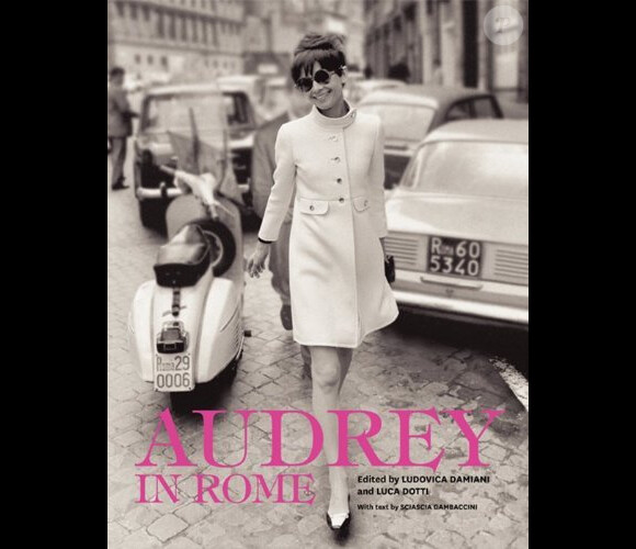 "Audrey à Rome", le livre de Luca Dotti sur sa mère Audrey Hepburn, 2013.