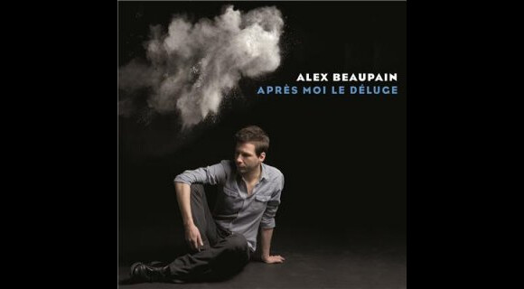 Alex Beaupain, Après moi le déluge, avril 2013