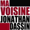 Pochette du single "La Voisine" de Jonathan Dassin, mai 2013.
