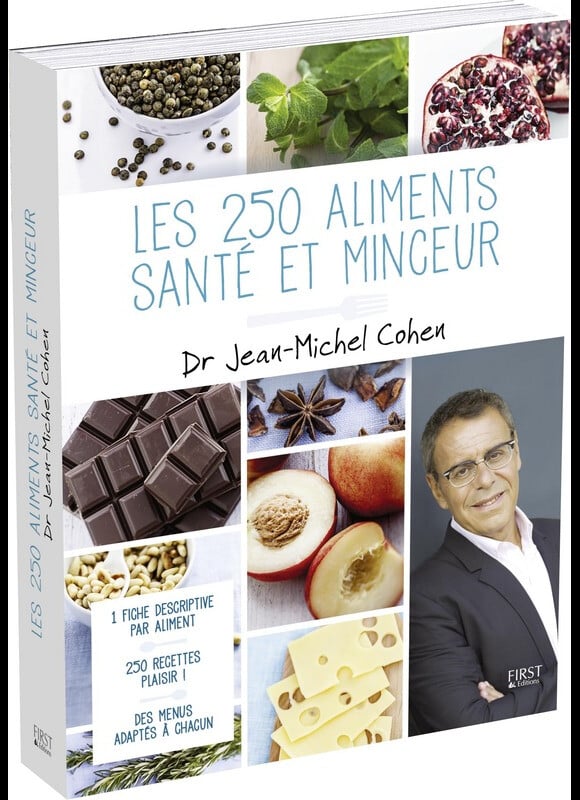 Les 250 aliments santé et minceur (éditions First) de Jean-Michel Cohen