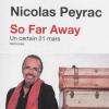 "So Far Away : un certain 21 mars" de Nicolas Peyrac (Ed. l'Archipel)