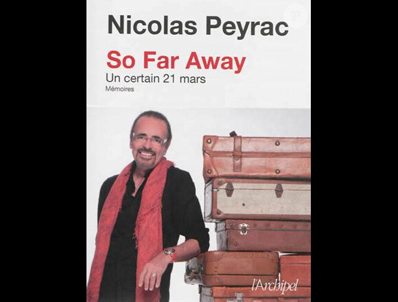 "So Far Away : un certain 21 mars" de Nicolas Peyrac (Ed. l'Archipel)