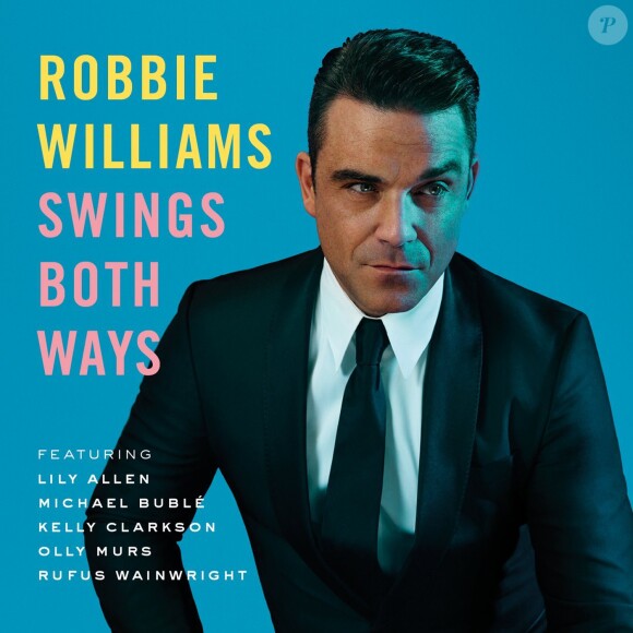 Robbie Williams - Swings Both Ways - novembre 2013.