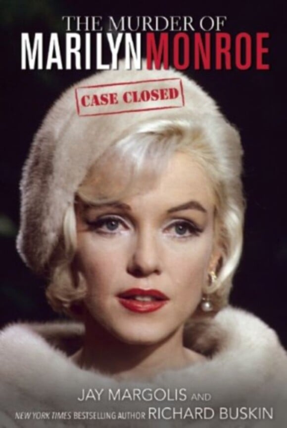 The Murder of Marilyn Monroe: Case Closed, un ouvrage de Jay Margolis et Richard Buskin aux éditions Skyhorse Publishing. A paraître le 3 juin 2014 sur Amazon, le livre soutient la thèse d'un meurtre de Marilyn Monroe commandité par Bobby Kennedy, frère de JFK.
 