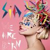 Sia, album "We are born".