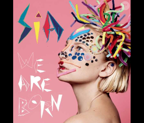 Sia, album "We are born".