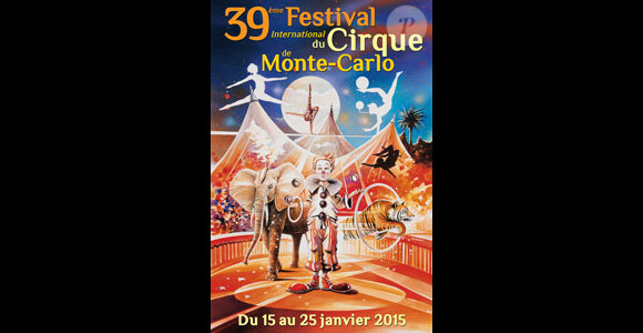 Affiche du 39e Festival International du Cirque de Monte-Carlo, du 15 au 25 janvier 2015, sous la présidence de la princesse Stéphanie de Monaco