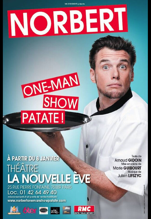 Affiche du one-man show de Norbert Tarayre intitulé "Norbert One-man Show Patate". A partir du 8 janvier au théâtre de la nouvelle Eve à Paris.