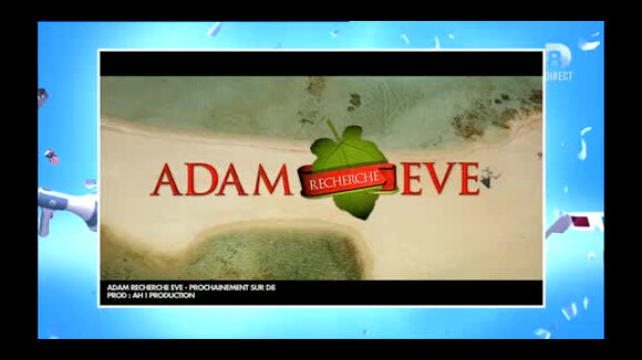 Adam recherche Eve : Premières images de la télé-réalité choc de D8...