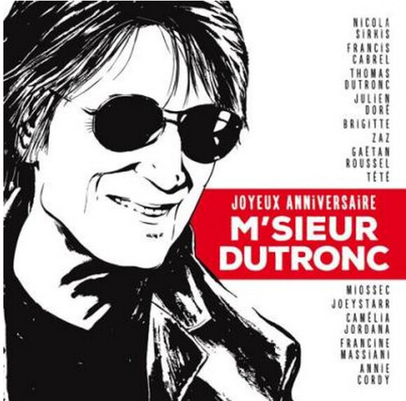 L'album hommage "Joyeux anniversaire M'sieur Dutronc", attendu le 16 mars 2015.