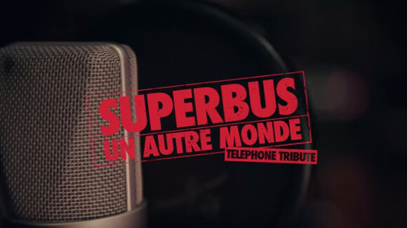 Superbus reprend Un autre monde pour l'album hommage à Téléphone, Ça, c'est vraiment nous - Telephone Tribute