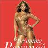 Couverture du livre Becoming Beyoncé : The Untold Story