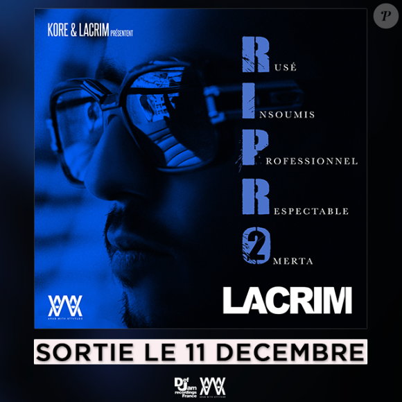 La mixtape R.I.P.R.O Vol. 2 de Lacrim sera disponible le 11 décembre.