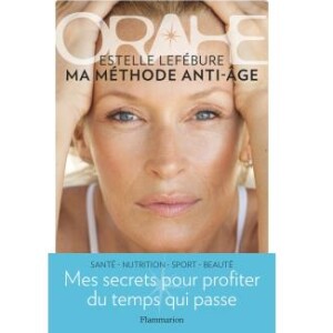 Orahe, ma méthode anti-âge d'Estelle Lefébure