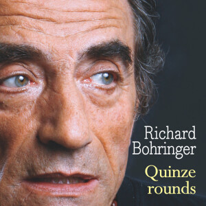 Quinze Rounds, de Richard Bohringer.