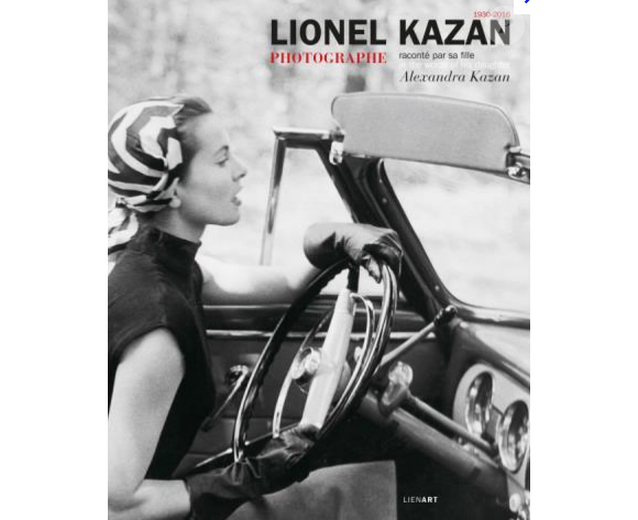 Alexandra Kazan a publié un livre pour rendre hommage au travail de son père. "Lionel Kazan : Photographe", en avril 2016 aux éditions Lienart.