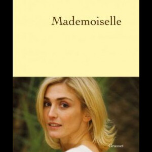 "Mademoiselle" de Pauline Delassus paru le 11 mai 2016 aux éditions Grasset.