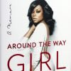Couverture du lu livre de Taraji P. Henson, "Around the Way Girl", sortie le 11 octobre 2016