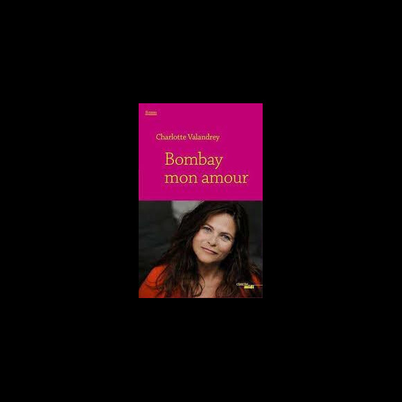 Bombay, mon amour de Charlotte Valandrey