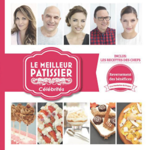 "Le meilleur pâtissier", le livre. Disponible le 5 juillet 2017.