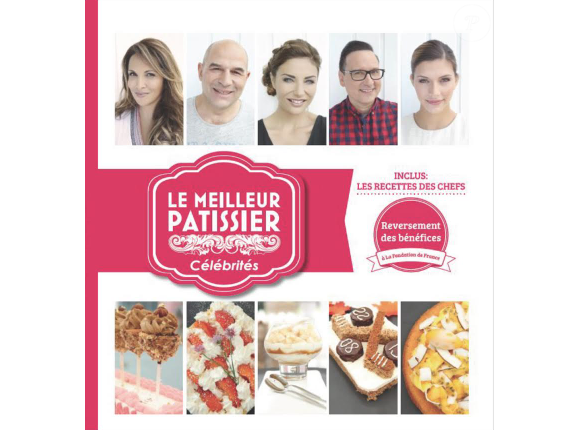 "Le meilleur pâtissier", le livre. Disponible le 5 juillet 2017.