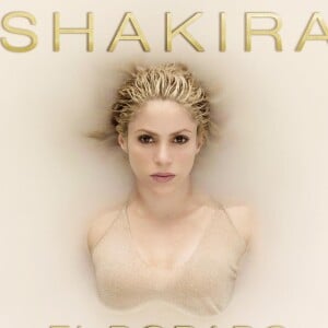 "El Dorado", le nouvel album de Shakira, est sorti le 26 mai 2017.