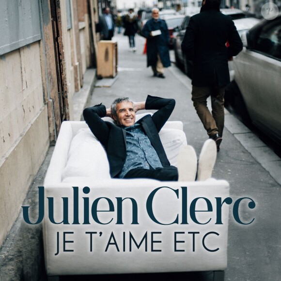 Julien Clerc - Je t'aime etc - premier extrait de son album attendu le 20 octobre 2017.