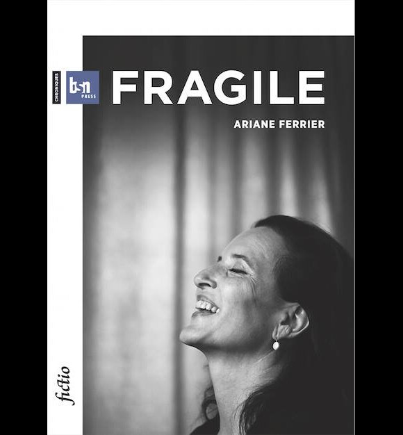Ariane Ferrier - Fragile - BSN Press en 2014.