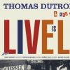 Thomas Dutronc - l'album "Love is Live" attendu le 7 septembre 2018.
