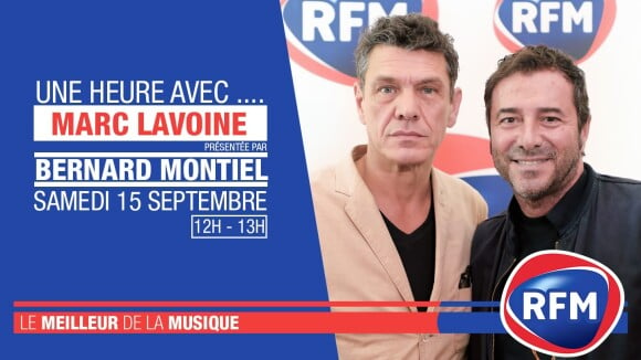 Bernard Montiel, "Une heure" avec Marc Lavoine sur RFM le samedi 15 septembre 2018.