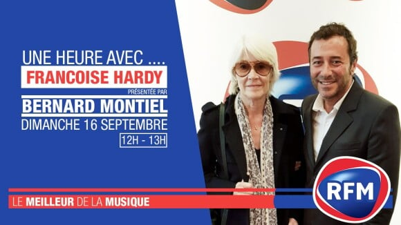 Bernard Montiel, "Une heure" avec Françoise Hardy sur RFM le dimanche 16 septembre 2018.