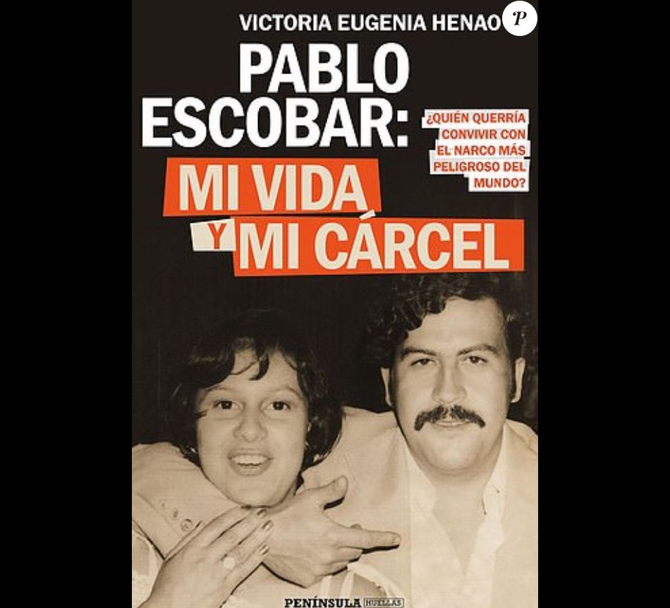 Livre De La Femme De Pablo Escobar Pablo Escobar : Sa veuve violée à 14 ans et contrainte à l'avortement