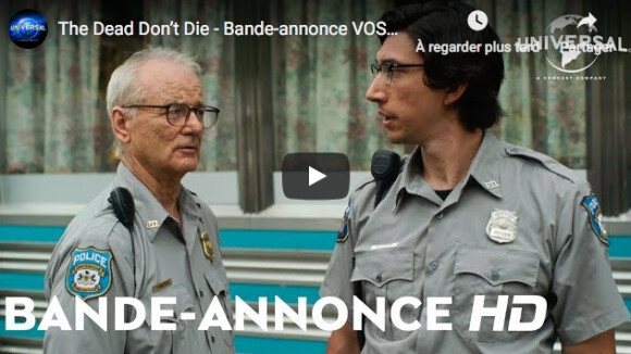 La bande-annonce du film "The Dead Don't Die", au cinéma le 14 mai 2019.