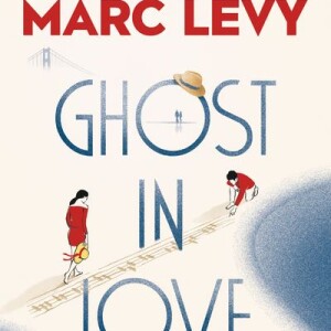 "Ghost in Love", le nouveau romand de Marc Levy, illustré par Pauline Lévêque, son épouse. Paru le 14 mai 2019 chez Robert Laffont.