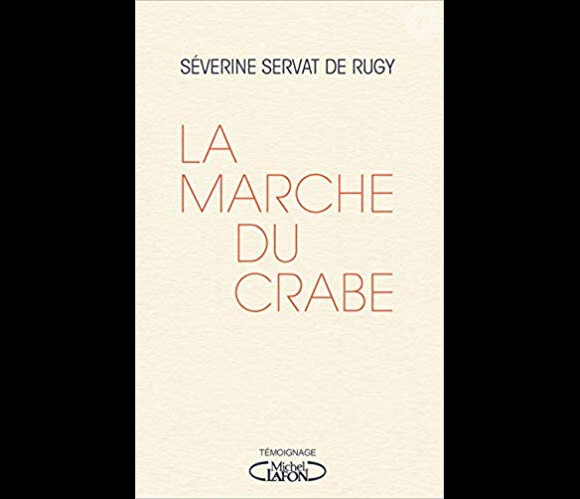 Couverture du livre "La marche du crabe" de Séverine Servat de Rugy, publié le 5 mars 2020 aux éditions Michel Lafon.