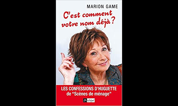 Couverture de "C'est comment votre nom déjà ?", les Mémoires de Marion Game qui sortent en version poche chez Archipel, avec une édition augmentée.
 