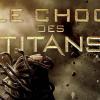 Des images du Choc des Titans.