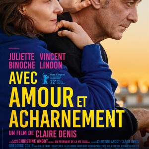 Vincent Lindon et Juliette Binoche dans le film "Amour et acharnement", de Claire Denis.